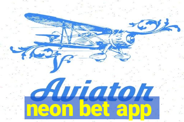 neon bet app